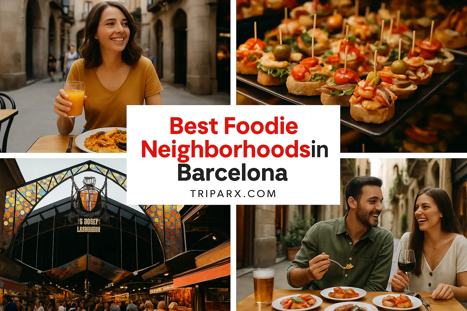 Best Foodie Neighborhoods in Barcelona