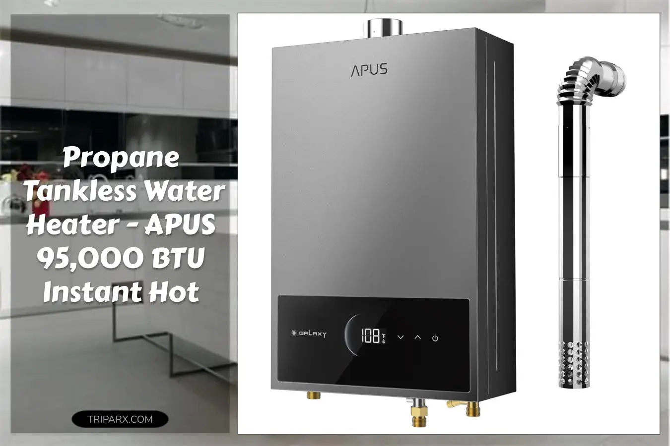 APUS_Tankless_Water_Heater_Propane_Gas_4.42_GPM_Indoor_Hot_Water_Heater_95000_BTU_Smart_Digital_Display_Space_Gray