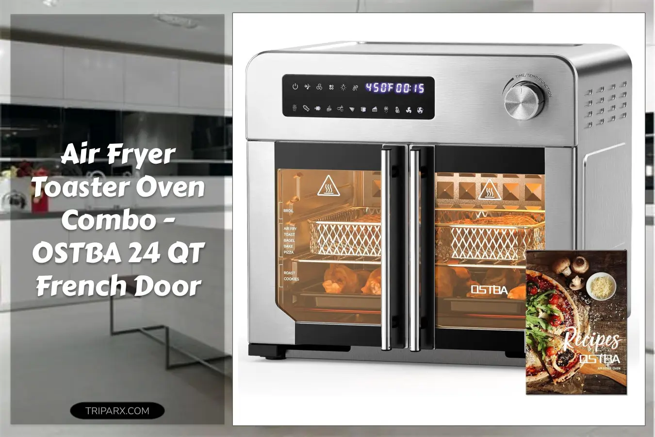 OSTBA_French_Door_Air_Fryer_Toaster_Oven_Combo_Airfryer_Convection_Oven_Countertop_10_in_1_Combo_30_Percent_Faster_90_Percent_Less_Oil_102_Recipes_7_Accessories_Included_24_QT_Stainless_Steel